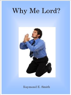 cover image of Why Me Lord?
